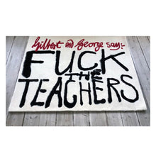 Ladda upp bild till gallerivisning, Gilbert &amp; George - Fuck the Teachers
